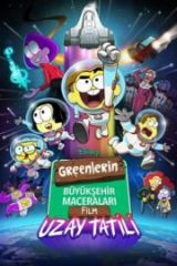 Greenlerin Büyükşehir Maceraları Uzay Tatili İzle – Greenlerin Büyükşehir Maceraları Uzay Tatili  HD İzle – HD Film İzle
